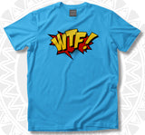T-Shirt - Funny WTF