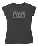 Ladies T-Shirt - View @ Own Risk